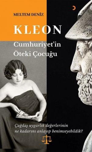 Kleon: Cumhuriyet'in Öteki Çocuğu - Meltem Deniz - Cinius Yayınları