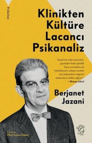 Klinikten Kültüre Lacancı Psikanaliz - Berjanet Jazani - Minotor Kitap