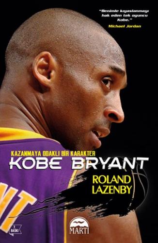 Kobe Bryant - Roland Lazenby - Martı Yayınları