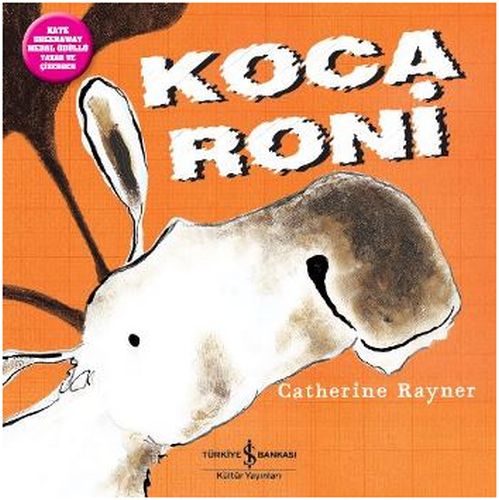 Koca Roni - Catherine Rayner - İş Bankası Kültür Yayınları