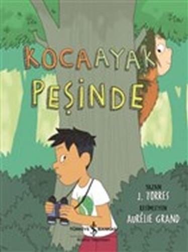 Kocaayak Peşinde - J. Torres - İş Bankası Kültür Yayınları