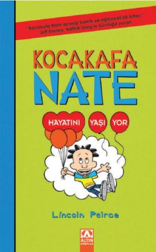 Kocakafa Nate Hayatını Yaşıyor (Ciltli) - Lincoln Peirce - Altın Kitap