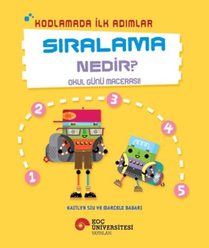 Kodlamada İlk Adımlar Sıralama Nedir? Okul Günü Macerası - Kaıtlyn Sıu