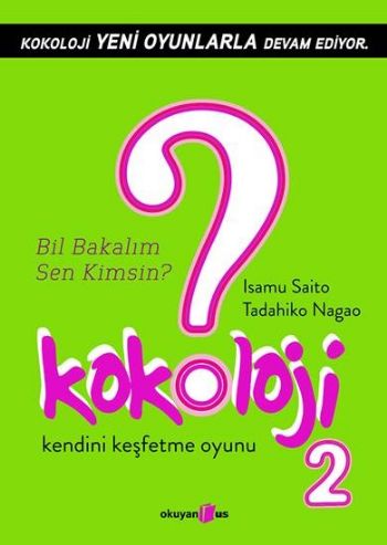 Kokoloji 2 - Bil Bakalım Sen Kimsin? - Isamu Saito - Okuyan Us Yayınla