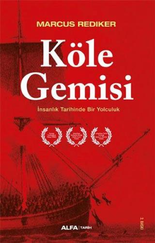 Köle Gemisi - Marcus Rediker - Alfa Yayınları