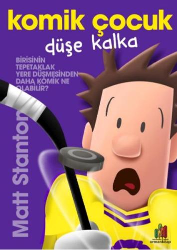 Komik Çocuk: Düşe Kalka - Matt Stanton - Orman Kitap