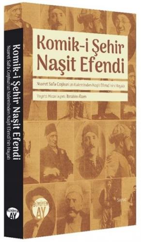 Komik-i Şehir Naşit Efendi - İbrahim Özen - Büyüyen Ay Yayınları