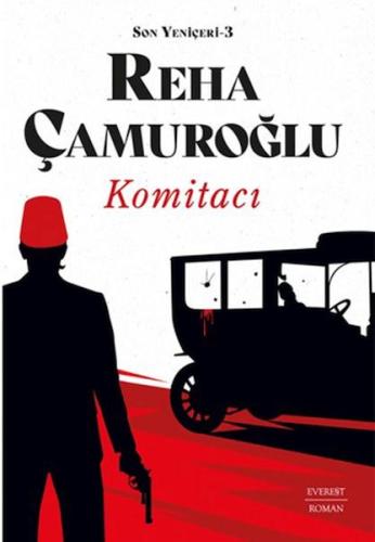 Komitacı - Reha Çamuroğlu - Everest Yayınları