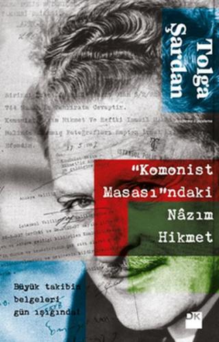 Komonist Masasındaki Nazım Hikmet - Tolga Şardan - Doğan Kitap