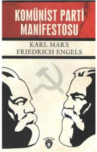 Komünist Parti Manifestosu - Friedrich Engels - Dorlion Yayınevi