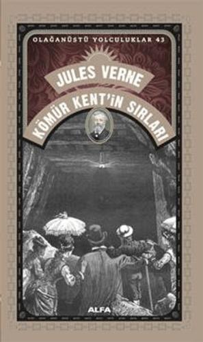 Kömür Kent’in Sırları - Jules Verne - Alfa Yayınları