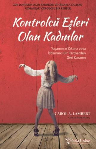 Kontrolcü Eşleri Olan Kadınlar - Carol A. Lambert - Sola Unitas