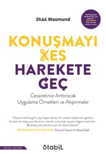 Konuşmayı Kes Harekete Geç - Shaa Wasmund - Stabil Kitap