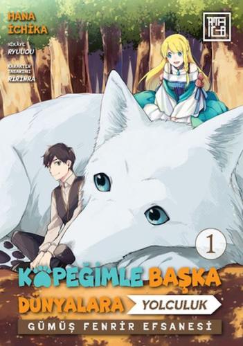 Köpeğimle Başka Dünyalara Yolculuk 1 - Hana İchika - Athica Books