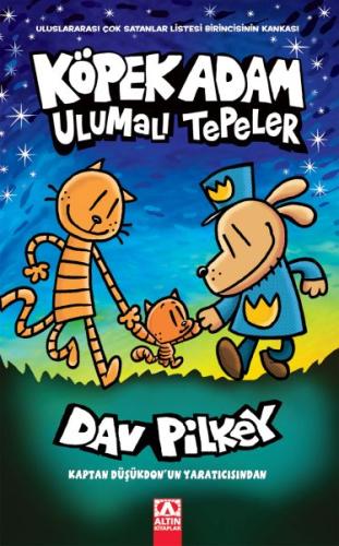 Köpek Adam 10 Ulumalı Tepeler - Dav Pilkey - Altın Kitaplar Yayınevi