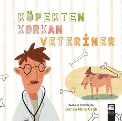 Köpekten Korkan Veteriner - Gonca Mine Çelik - Final Kültür Sanat Yayı