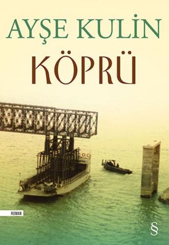 Köprü - Ayşe Kulin - Everest Yayınları