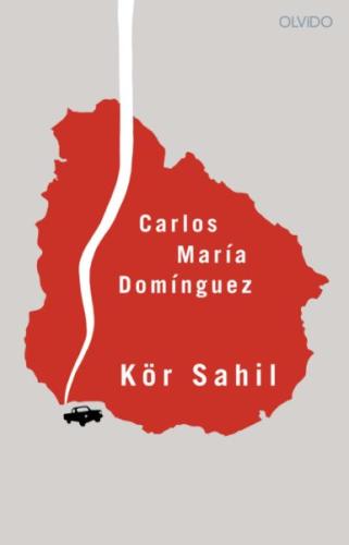 Kör Sahil - Carlos Maria Dominguez - Olvido Kitap