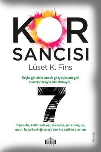 Kor Sancısı 7 - Lüset Kohen Fins - Gate Yayınları