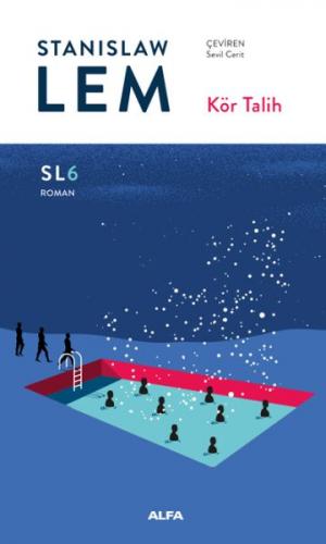 Kör Talih - Stanislaw Lem - Alfa Yayınları