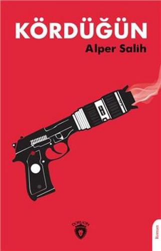 Kördüğün - Alper Salih - Dorlion Yayınevi