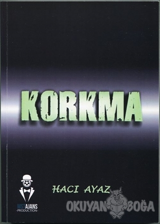 Korkma - Hacı Ayaz - MST Yayıncılık