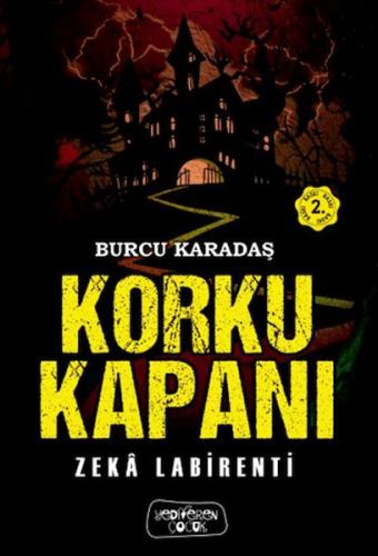 Korku Kapanı – Zeka Labirenti - Burcu Karadaş - Yediveren Çocuk Yayınl