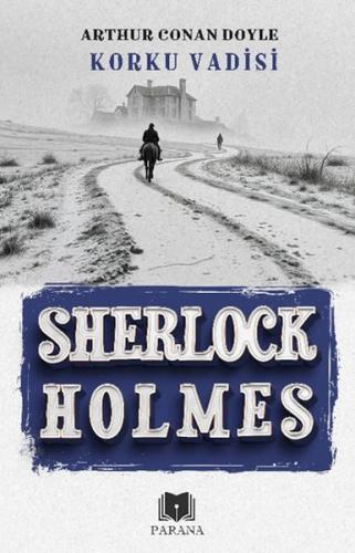 Korku Vadisi - Sherlock Holmes - Sir Arthur Conan Doyle - Parana Yayın