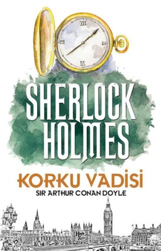 Korku Vadisi - Sherlock Holmes - Sir Arthur Conan Doyle - Halk Kitabev