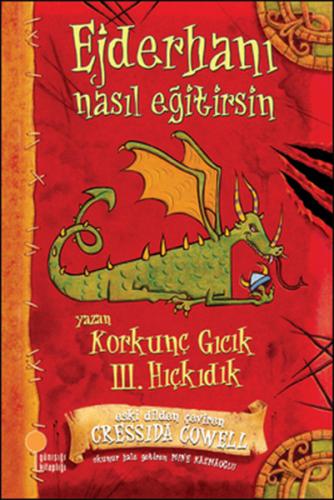 Korkunç Gıcık 3. Hıçkıdık - Ejderhanı Nasıl Eğitirsin - Cressida Cowel