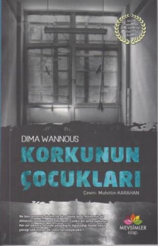 Korkunun Çocukları - Dima Wannous - Mevsimler Kitap