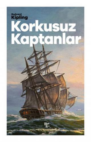 Korkusuz Kaptanlar - Rudyard Kipling - Halk Kitabevi