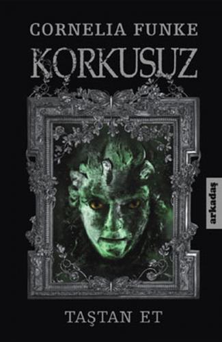 Korkusuz - Cornelia Funke - Arkadaş Yayınları