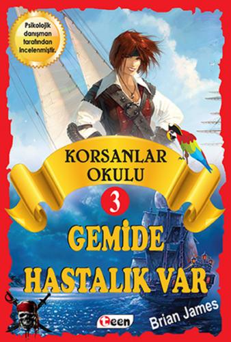 Korsan Okulu 3 : Gemide Hastalık Var (Ciltli) - Brian James - Teen Yay