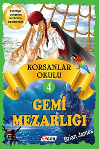 Korsan Okulu 4 : Gemi Mezarlığı (Ciltli) - Brian James - Teen Yayıncıl