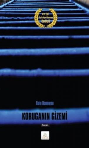 Koruganın Gizemi - Alain Demouzon - Kyrhos Yayınları