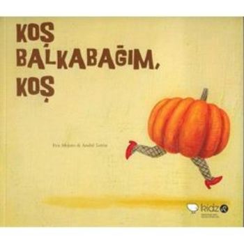 Koş Balkabağım Koş - Andre Letria - Redhouse Kidz Yayınları