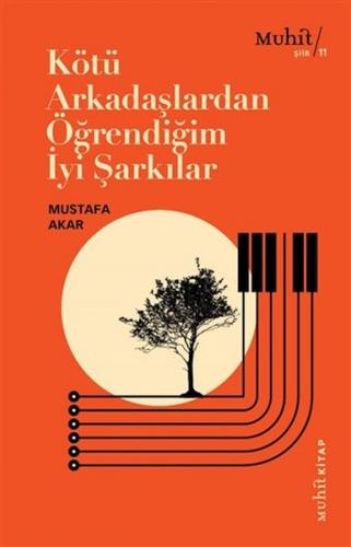 Kötü Arkadaşlardan Öğrendiğim İyi Şarkılar - Mustafa Akar - Muhit Kita