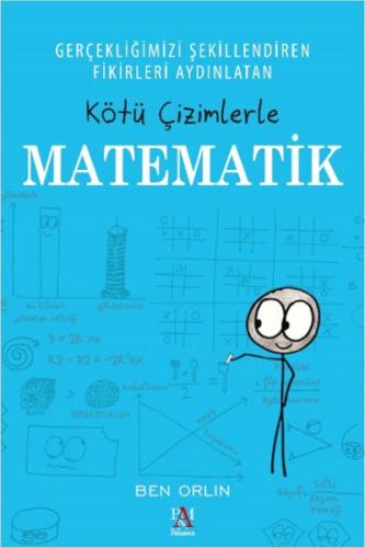 Kötü Çizimlerle Matematik - Ben Orlin - Panama Yayıncılık