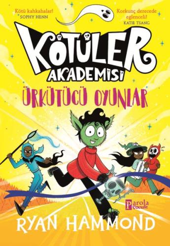 Kötüler Akademisi: Ürkütücü Oyunlar - Ryan Hammond - Parola Çocuk