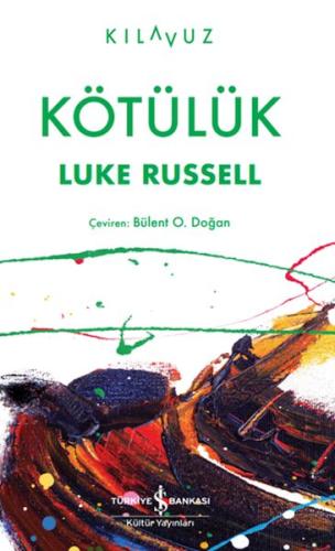 Kötülük - Luke Russell - İş Bankası Kültür Yayınları