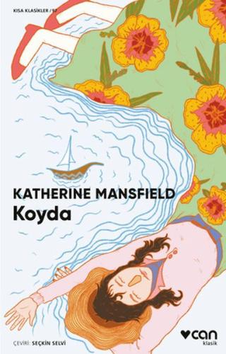 Koyda - Katherine Mansfield - Can Sanat Yayınları