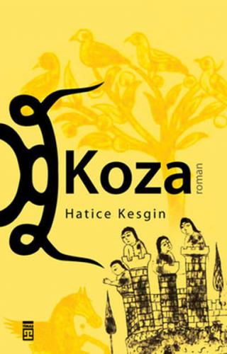 Koza - Hatice Kesgin - Timaş Yayınları