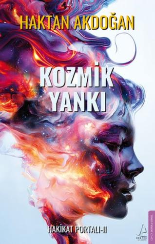 Kozmik Yankı - Hakikat Portalı II - Haktan Akdoğan - Destek Yayınları