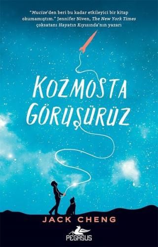 Kozmosta Görüşürüz - Jack Cheng - Pegasus Yayınları