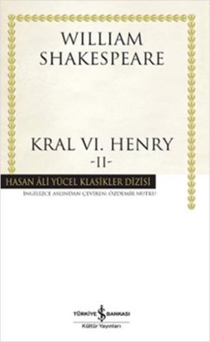 Kral 6. Henry - 2 (Ciltli) - William Shakespeare - İş Bankası Kültür Y