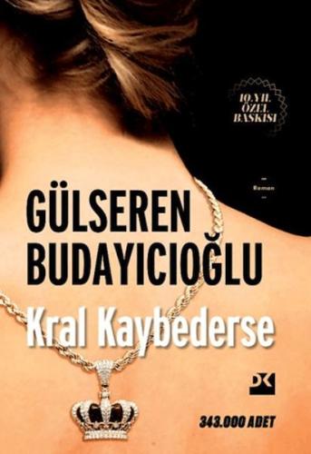 Kral Kaybederse - HC - Gülseren Budayıcıoğlu - Doğan Kitap