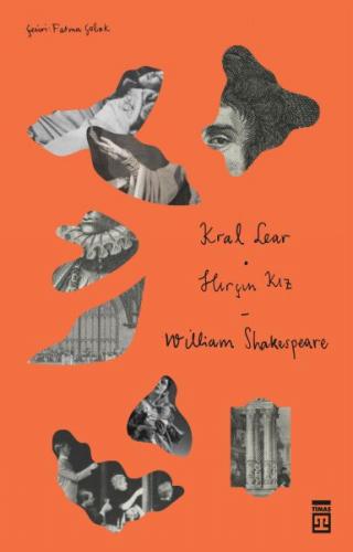 Kral Lear - Hırçın Kız - William Shakespeare - Timaş Yayınları