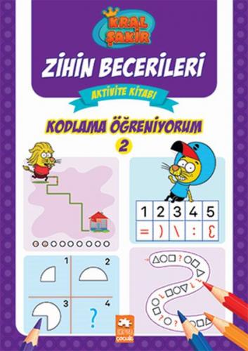 Kral Şakir Zihin Becerileri Aktivite Kitabı - Kodlama Öğreniyorum 2 - 