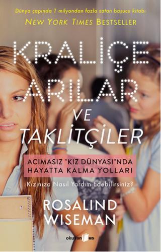 Kraliçe Arılar ve Taklitçiler - Rosalind Wisemand - Okuyan Us Yayınlar